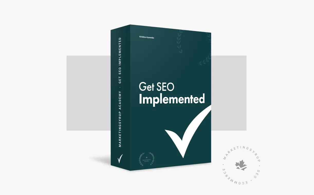 Get SEO Implemented course by Kristina Azarenko MarketingSyrup SEO Academy